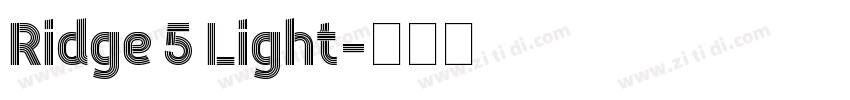 Ridge 5 Light字体转换